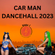 CAR MAN DANCEHALL 2023 image