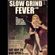 SLOW GRIND FEVER MIX #49 by Richie1250, Mike Gurrieri & Pierre Baroni image