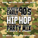 THE BEST OF EARLY 90'S HIP HOP PARTY MIX image