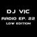 DJ VIC Radio Ep. 22 (LDW Edition) image