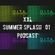 XXL - D.I.T.A. Summer Splash podcast 01 image
