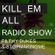 Kill Em All Radio Show Episode 1 - Filthy Dukes & Stopmakingme image