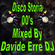 Disco Storia 00's - Mixed By Davide Erre DJ image