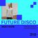 Future Disco Radio - 210 - Sean Brosnan's Future Sounds image