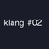 klang#02 image