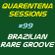 QUARENTENA SESSIONS 99 (RARE BRAZILIAN GROOVES) image