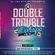 The Double Trouble Mixxtape 2016 Volume 16 image