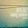 Alex Jazz podcast #1 - raining summer image