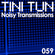 NOISY TRANSMISSIONS 059 by TiNi TuN (Live @ Barrio 28, Valle de Bravo Mexico Sat May 1st, 2021) image