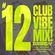 CLUB VIBE MIX #012 DJ ANDY 2022 image