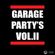 GARAGE PARTY's VOL.2 [LIVE MIX] image