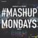 TheMashup #MashupMondayMix By OHKAY image