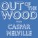 Caspar Melville - Out of the Wood, Show 131 image