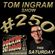 Tom Ingram Show #250 - Rockin 247 Radio image