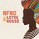Afro Latin House mixed live in Aug 2022 image