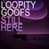 LOOPITY GOOFS - STILL HERE DJ MIX image