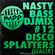 NASTY BASS DJ MIX #12 DISCO SPLATTERS image