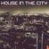House In The City | House/Deep House Set image