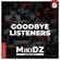 MikiDZ Podcast Episode 104: Goodbye, Listeners image