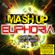Mash Up Euphoria - Mixed by The Cut Up Boys mix 2 image