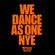 We Dance As One NYE - Low Steppa image