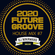 『2020 FUTURE GROOVE ~ HOUSE MIX #7』 image