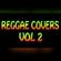 Reggae Covers Vol 2 (Dj Kanji) image