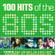 100 Hits of the 80's - Volume 1 (2015) image