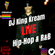 DJ King K.R.E.A.M. Live! image