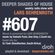 Deeper Shades Of House #607 w/ exclusive guest mix by DJ TOSH (South Africa) image