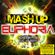 Mash Up Mix Euphoria - Mixed by The Cut Up Boys mix 1 image