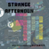 STRANGE AFTERNOON   -  mixed & selected by DJ ISOTT image
