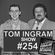 Tom Ingram Show #254 - Rockin 247 Radio image