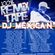 DJ Mexican - The REMI-Xtape Original Hip-Hop Dancehall RMX (The Mex-Tape Part 7) image