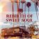 Rebirth of Sweet Soul Part 7 / Sweet Soul, Lowrider & Midtempo Soul of today's generation image