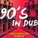 dUAb station 018 - Double D Presents 90's In Dub image