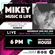 Mikey - Music is Life (22-07-2020) image