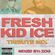 Fresh Kid Ice Tribute Mix [EXPLICIT] image