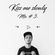 Kiss me slowly Mix #3. image