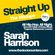 Straight Up - Mixed by Sarah Harrison (@imSarahHarrison) image