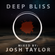 Josh Taylor - Deep Bliss 005 image