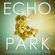 LUSHPOD #8: Echo Park image