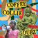 COFFEE COLLIE & MELLOW DUBZ image