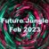 Future Jungle Feb 2023 image