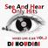 SEE AND HEAR ONLY HITS (mixed live club) DJ HOUDINI VOL.2 image