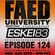 FAED University Episode 124 featuring ESKEI83 image