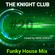 THE KNIGHT CLUB  #20 - Funky House Mix image