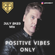 Positive Vibes Only <July 2K23> image
