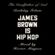 James Brown is Hip Hop image