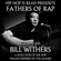 Fathers of Rap Volume #6: Bill Withers image